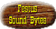 Festus Sound Bytes